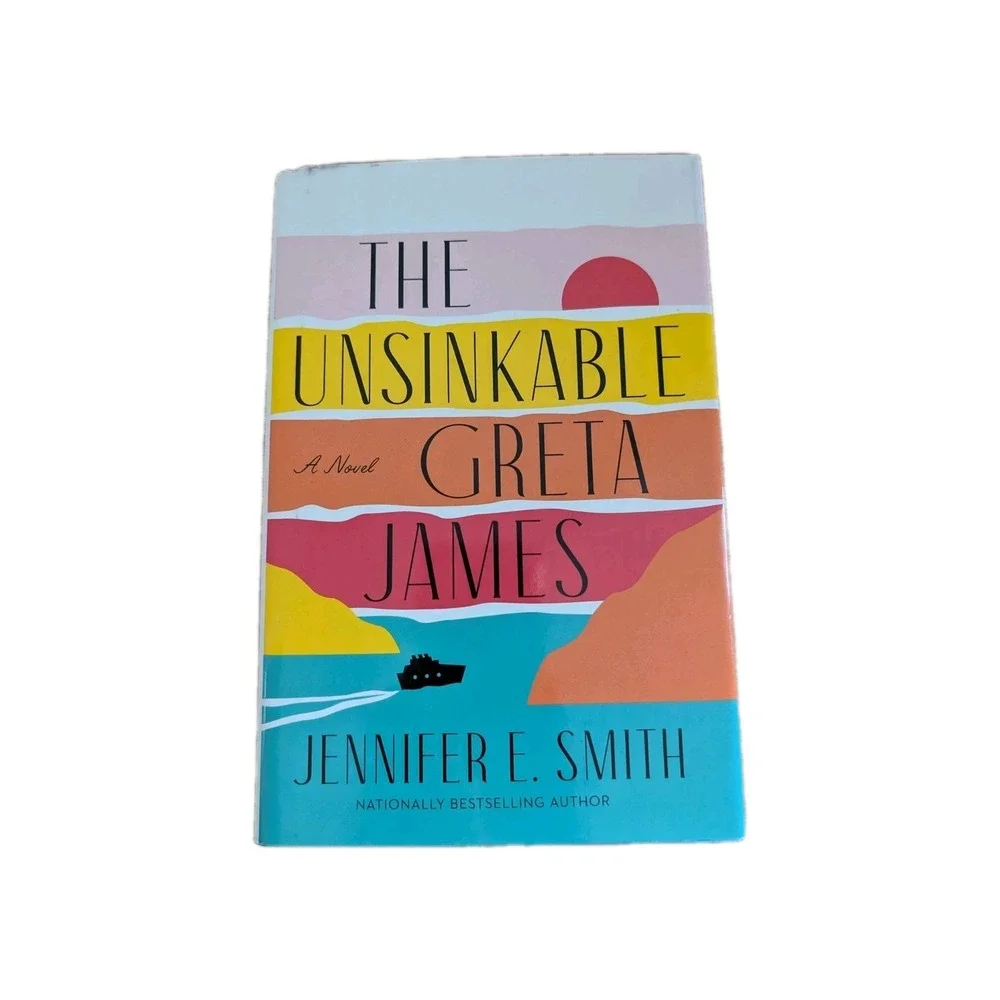 The Unsinkable Greta James by Jennifer E. Smith Hardcover Novel Adventure‎ NEW